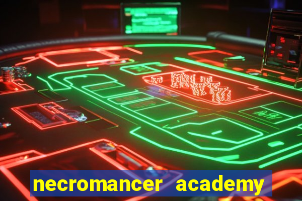 necromancer academy pt br